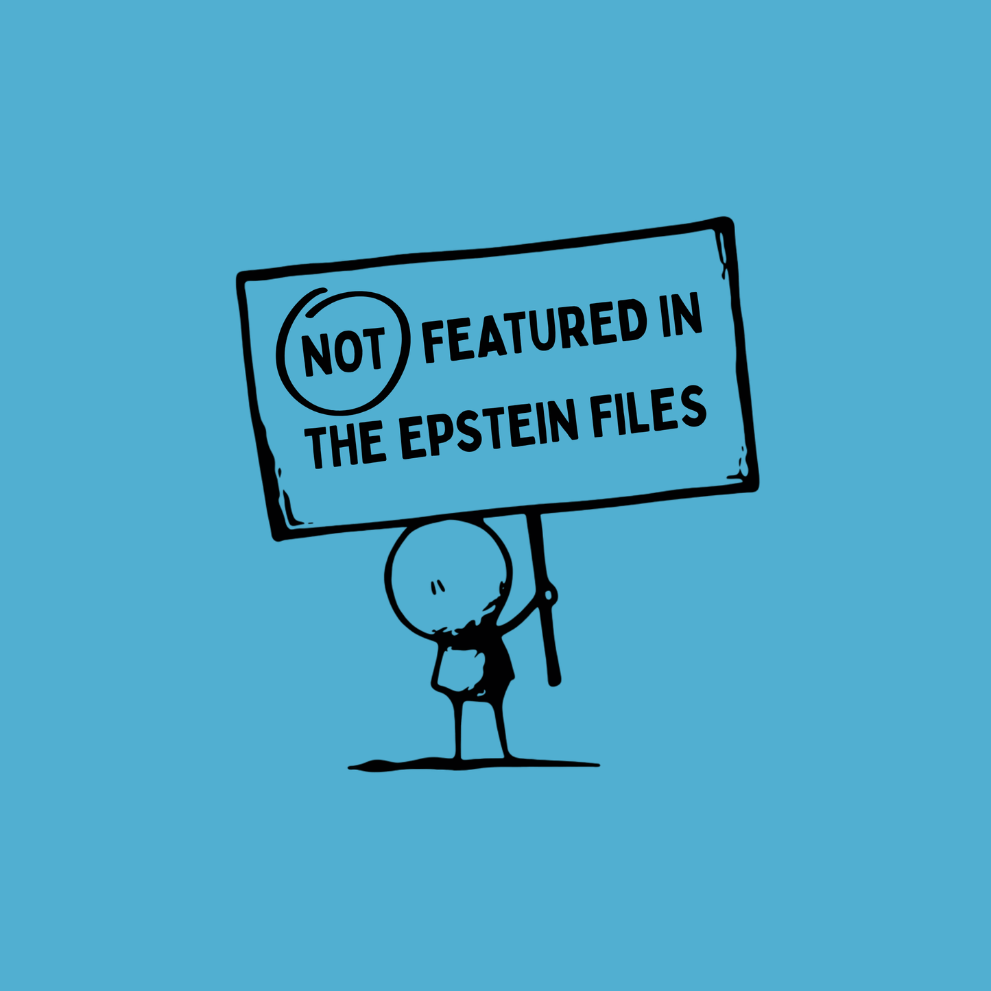 Not Featured in the Epstein Files Tee