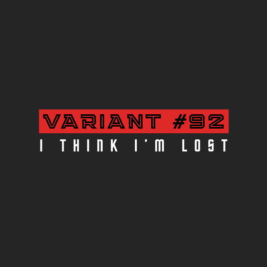 Variant 92: I think I’m lost hoodie