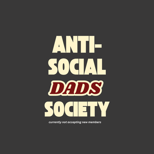 Anti-Social Dad's Society Tee